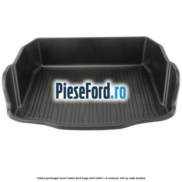 Tavita portbagaj laturi inalte Ford Kuga 2019-2023 1.5 EcoBoost 120 cp UNDA benzina