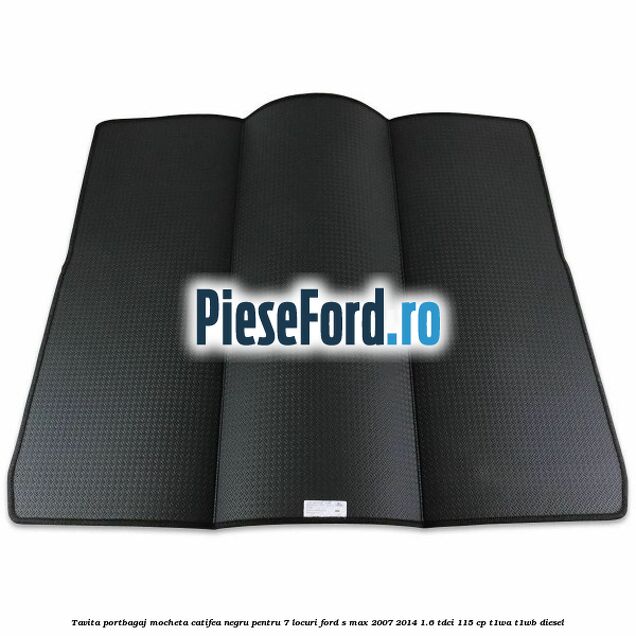 Tavita portbagaj, mocheta catifea negru pentru 7 locuri Ford S-Max 2007-2014 1.6 TDCi 115 cp T1WA, T1WB diesel