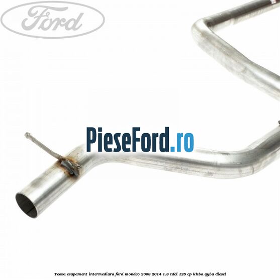 Teava esapament intermediara Ford Mondeo 2008-2014 1.8 TDCi 125 cp KHBA, QYBA diesel