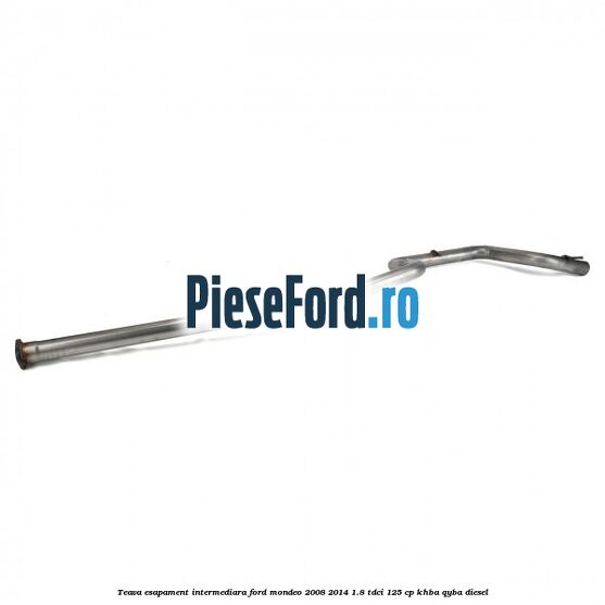 Teava esapament intermediara Ford Mondeo 2008-2014 1.8 TDCi 125 cp KHBA, QYBA diesel