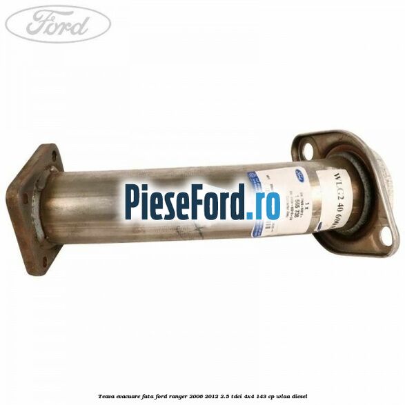 Teava evacuare fata Ford Ranger 2006-2012 2.5 TDCi 4x4 143 cp WLAA diesel