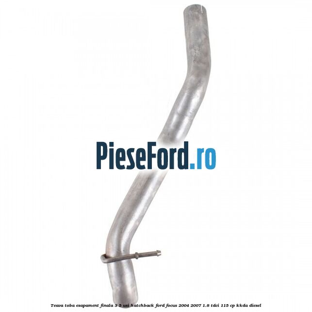 Teava toba esapament finala 3/5 usi hatchback Ford Focus 2004-2007 1.8 TDCi 115 cp KKDA diesel