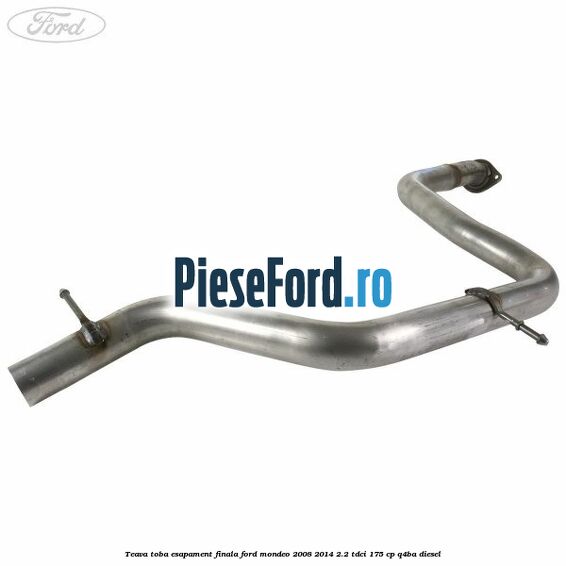 Teava toba esapament finala Ford Mondeo 2008-2014 2.2 TDCi 175 cp Q4BA diesel