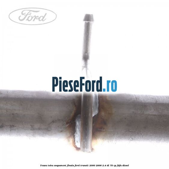 Teava toba esapament finala Ford Transit 2000-2006 2.4 DI 75 cp Teava toba esapament finala Ford Transit 2000-2006 2.4 DI 75 cp F4FA diesel