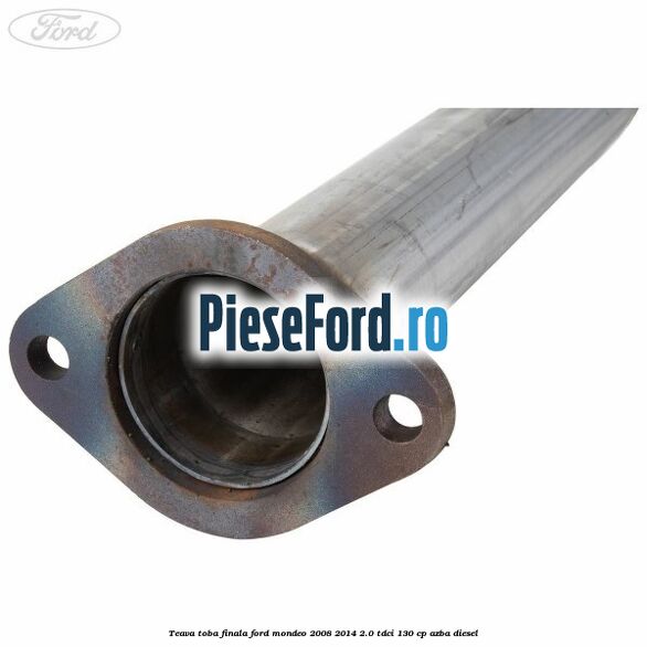 Teava toba finala Ford Mondeo 2008-2014 2.0 TDCi 130 cp AZBA diesel