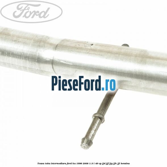 Teava toba intermediara Ford Ka 1996-2008 1.3 i 49 cp JJD, JJF, JJG, JJH, JJL benzina