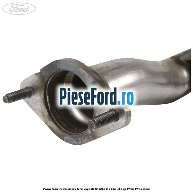 Teava toba intermediara Ford Kuga 2016-2018 2.0 TDCi 150 cp T7MB, T7MA diesel