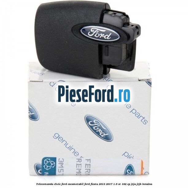 Telecomanda cheie Ford escamotabil Ford Fiesta 2013-2017 1.6 ST 182 cp JTJA, JTJB benzina