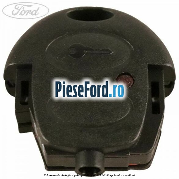 Telecomanda cheie Ford Galaxy 2000-2006 1.9 TDI 90 cp 1Z, AHU, ANU diesel
