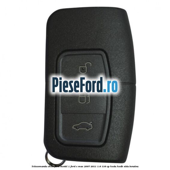 Telecomanda cheie Ford model 1 Ford C-Max 2007-2011 1.6 116 cp HXDA, HXDB, SIDA benzina