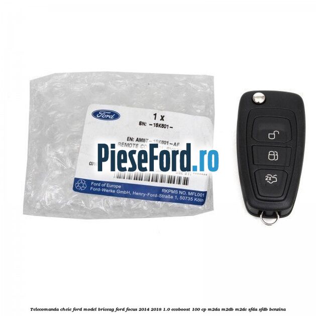 Telecomanda cheie Ford model briceag Ford Focus 2014-2018 1.0 EcoBoost 100 cp M2DA, M2DB, M2DC, SFDA, SFDB benzina