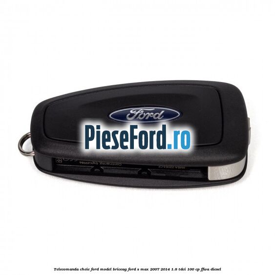 Telecomanda cheie Ford model briceag Ford S-Max 2007-2014 1.8 TDCi 100 cp FFWA diesel