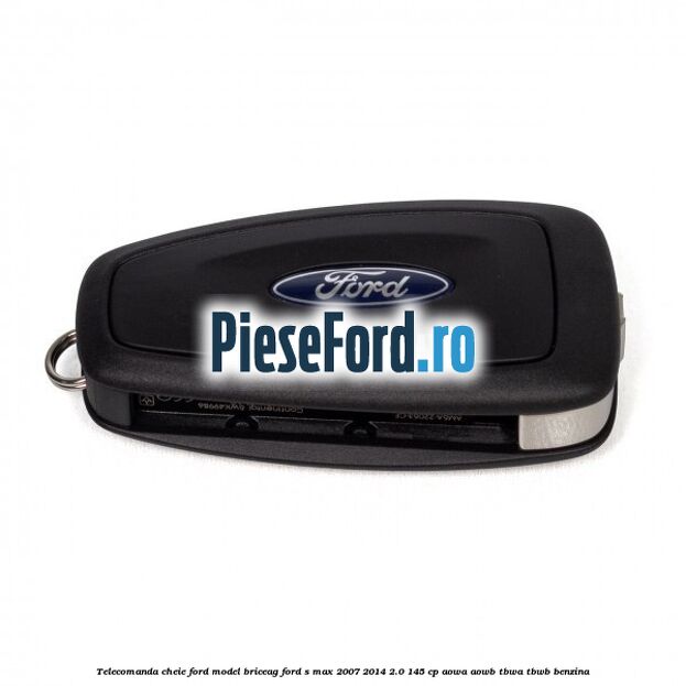 Telecomanda cheie Ford model briceag Ford S-Max 2007-2014 2.0 145 cp AOWA, AOWB, TBWA, TBWB benzina