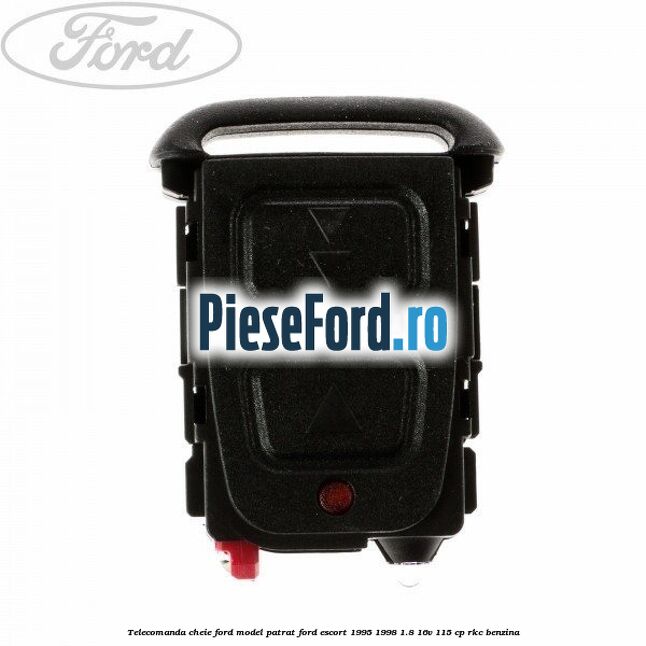 Telecomanda cheie Ford model patrat Ford Escort 1995-1998 1.8 16V 115 cp RKC benzina