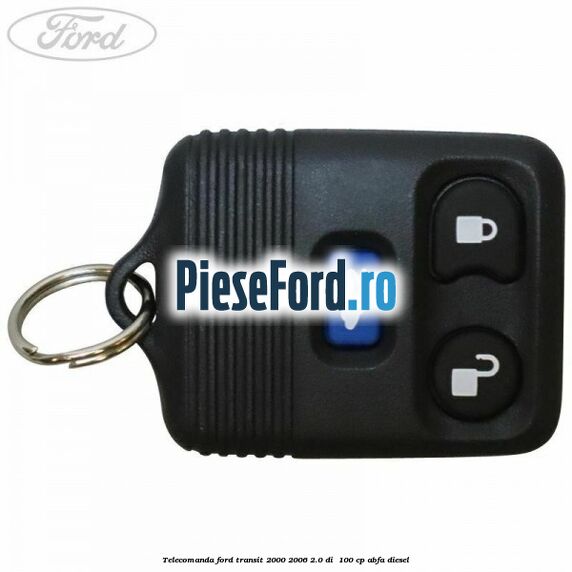 Telecomanda Ford Transit 2000-2006 2.0 DI  100 cp ABFA diesel