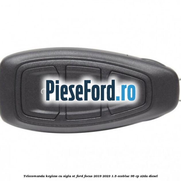 Telecomanda Keyless, cu sigla ST Ford Focus 2019-2023 1.5 EcoBlue 95 cp Z2DA diesel