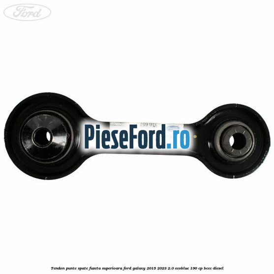 Tendon punte spate fuzeta superioara Ford Galaxy 2015-2023 2.0 EcoBlue 190 cp BCCC diesel