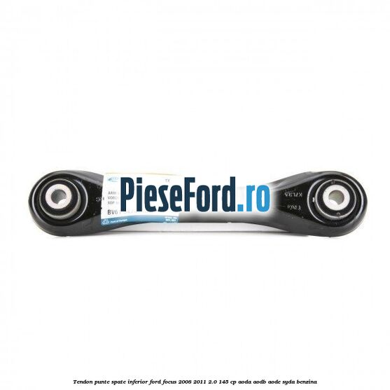 Tendon punte spate, inferior Ford Focus 2008-2011 2.0 145 cp AODA, AODB, AODE, SYDA benzina
