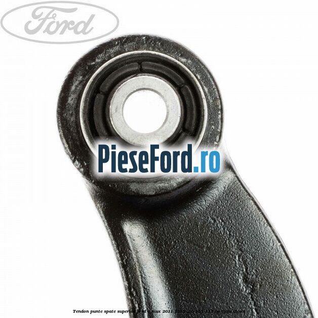 Tendon punte spate superior Ford C-Max 2011-2015 2.0 TDCi 115 cp TYDA diesel