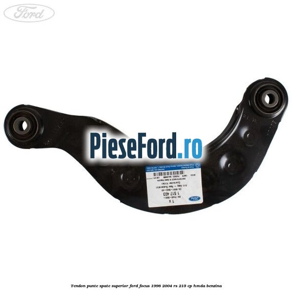 Tendon punte spate, superior Ford Focus 1998-2004 RS 215 cp HMDA benzina
