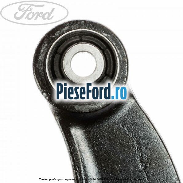Tendon punte spate superior Ford Focus 2014-2018 1.6 TDCi 115 cp T1DA, T1DB diesel