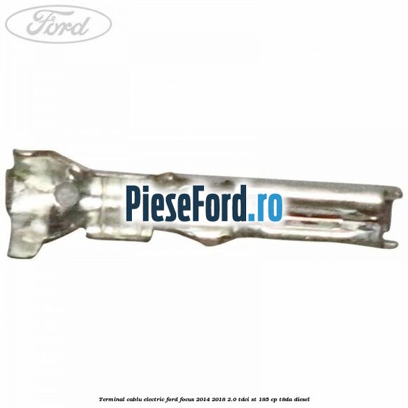 Terminal cablu electric Ford Focus 2014-2018 2.0 TDCi ST 185 cp T8DA diesel