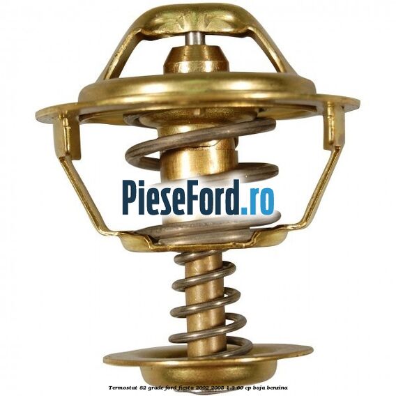 Termostat 82 grade Ford Fiesta 2002-2005 1.3 60 cp BAJA benzina
