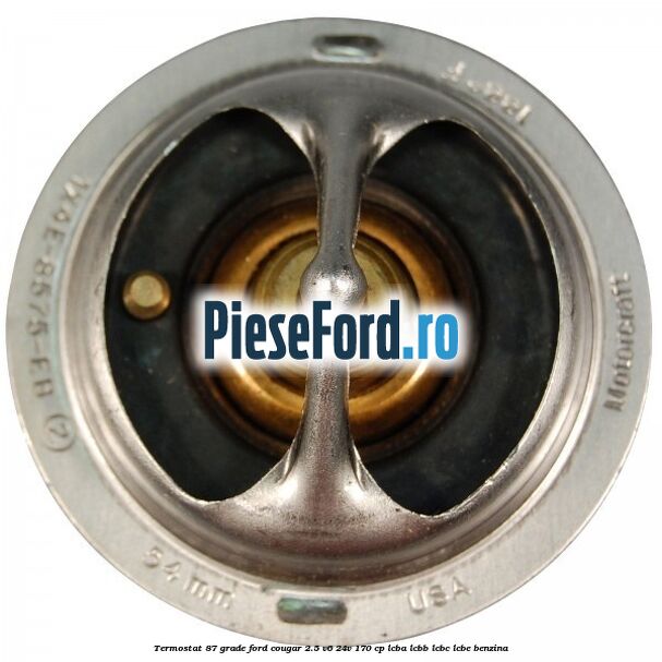 Termostat 87 grade Ford Cougar 2.5 V6 24V 170 cp LCBA, LCBB, LCBC, LCBE benzina