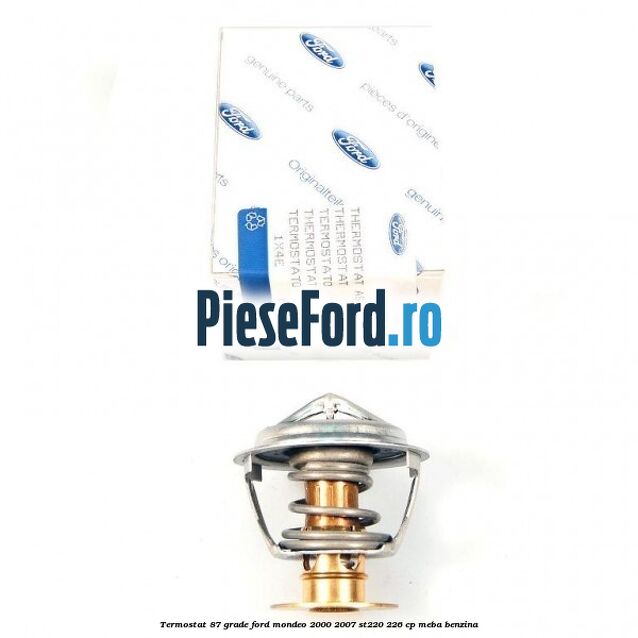 Termostat 87 grade Ford Mondeo 2000-2007 ST220 226 cp MEBA benzina