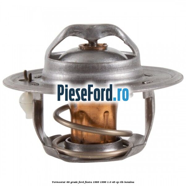 Termostat 88 grade Ford Fiesta 1989-1996 1.0 45 cp Termostat 88 grade Ford Fiesta 1989-1996 1.0 45 cp TLB benzina