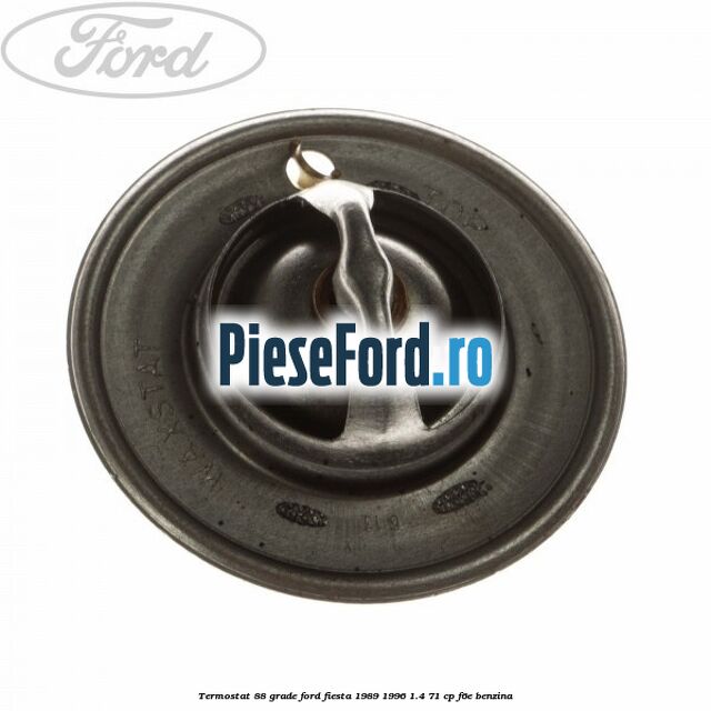 Termostat 88 grade Ford Fiesta 1989-1996 1.4 71 cp F6E benzina