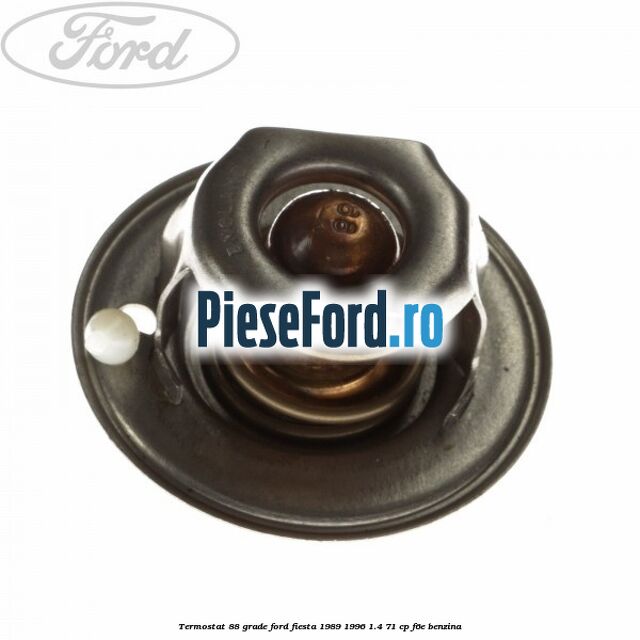 Termostat 88 grade Ford Fiesta 1989-1996 1.4 71 cp F6E benzina