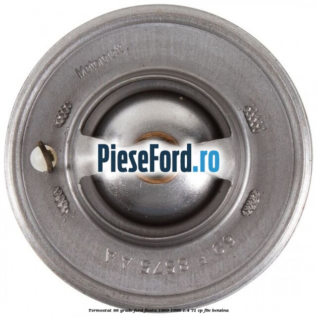 Termostat 88 grade Ford Fiesta 1989-1996 1.4 71 cp F6E benzina