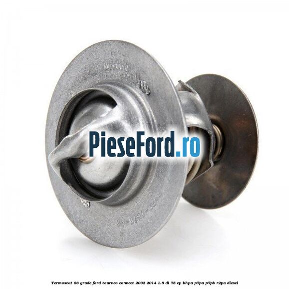 Termostat 88 grade Ford Tourneo Connect 2002-2014 1.8 Di 75 cp BHPA, P7PA, P7PB, R2PA diesel