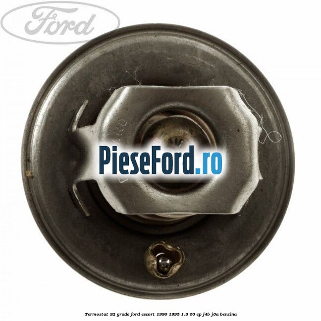 Termostat 92 grade Ford Escort 1990-1995 1.3 60 cp J4B, J6A benzina
