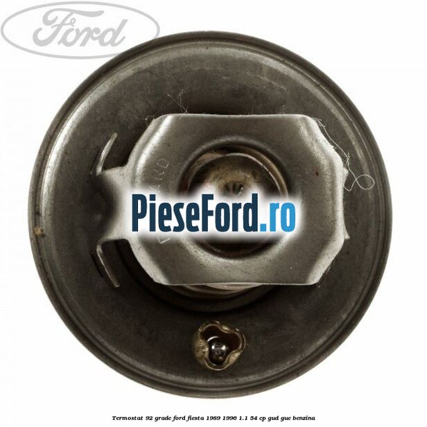 Termostat 92 grade Ford Fiesta 1989-1996 1.1 54 cp GUD, GUE benzina