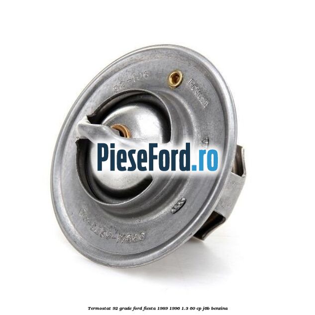 Termostat 92 grade Ford Fiesta 1989-1996 1.3 60 cp J6B benzina