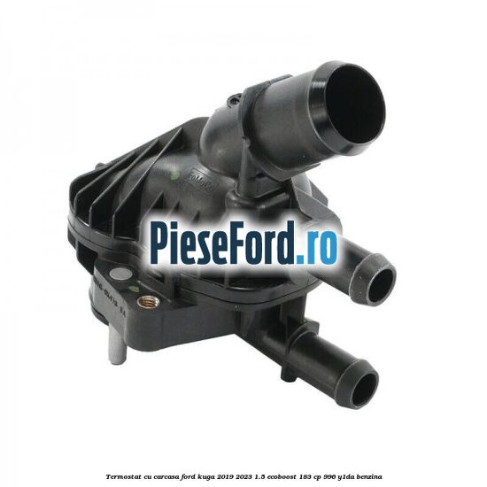 Termostat cu carcasa Ford Kuga 2019-2023 1.5 EcoBoost 183 cp 996, Y1DA benzina