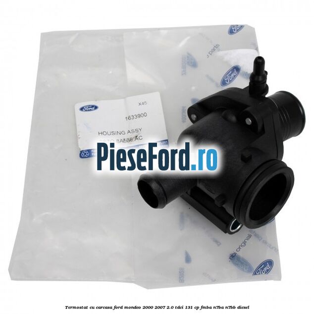 Termostat cu carcasa Ford Mondeo 2000-2007 2.0 TDCi 131 cp FMBA, N7BA, N7BB diesel
