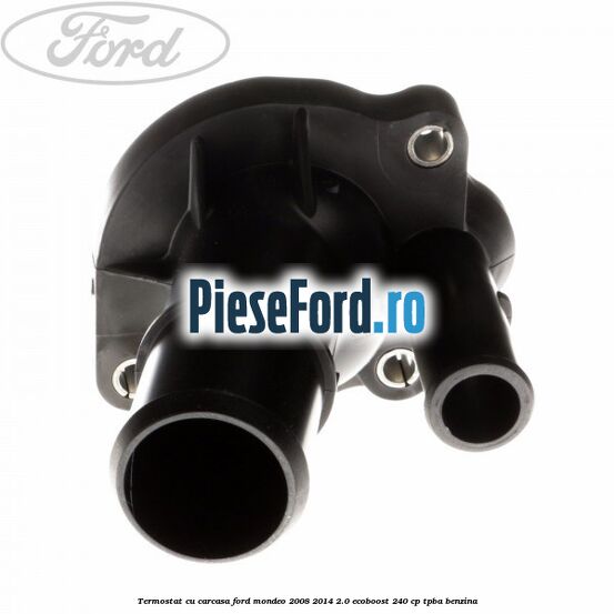 Termostat cu carcasa Ford Mondeo 2008-2014 2.0 EcoBoost 240 cp Termostat cu carcasa Ford Mondeo 2008-2014 2.0 EcoBoost 240 cp TPBA benzina