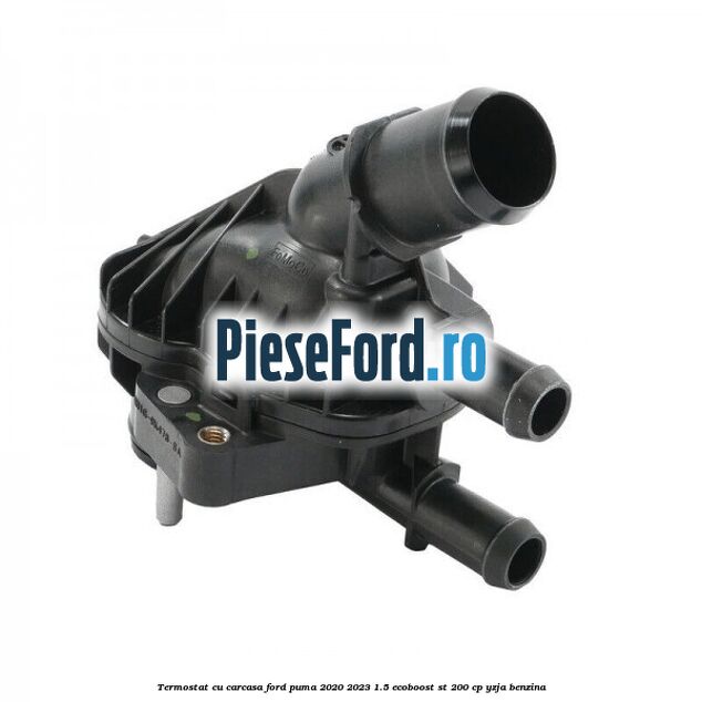 Termostat cu carcasa Ford Puma 2020-2023 1.5 EcoBoost ST 200 cp YZJA benzina