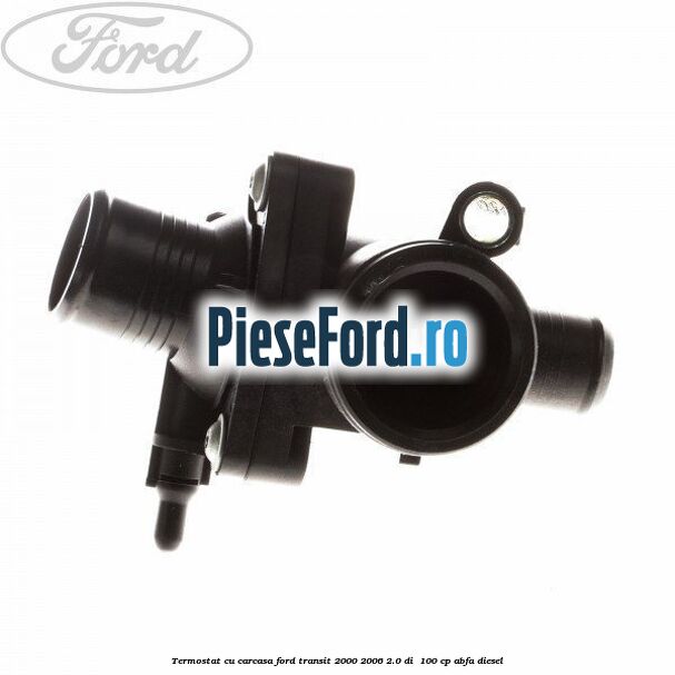 Termostat cu carcasa Ford Transit 2000-2006 2.0 DI  100 cp