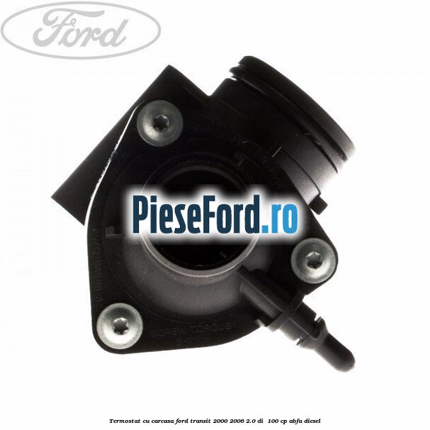 Termostat cu carcasa Ford Transit 2000-2006 2.0 DI 100 cp Termostat cu carcasa Ford Transit 2000-2006 2.0 DI 100 cp ABFA diesel
