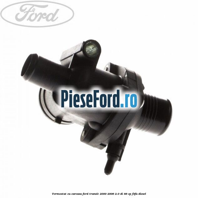 Termostat cu carcasa Ford Transit 2000-2006 2.0 DI 86 cp F3FA diesel