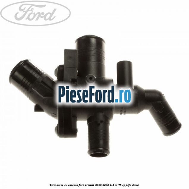 Termostat cu carcasa Ford Transit 2000-2006 2.4 DI 75 cp F4FA diesel