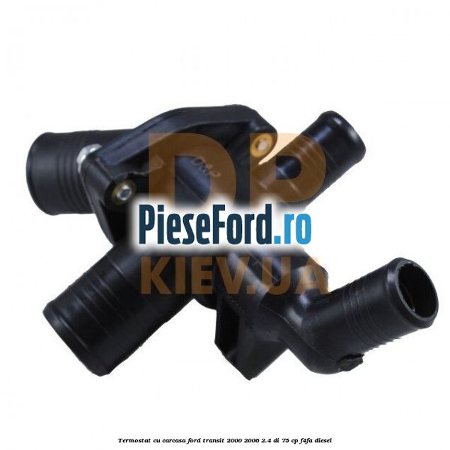 Termostat cu carcasa Ford Transit 2000-2006 2.4 DI 75 cp F4FA diesel