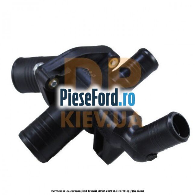 Termostat cu carcasa Ford Transit 2000-2006 2.4 TD 75 cp F4FA diesel