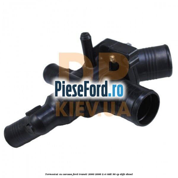 Termostat cu carcasa Ford Transit 2000-2006 2.4 TDdi 90 cp D2FE diesel