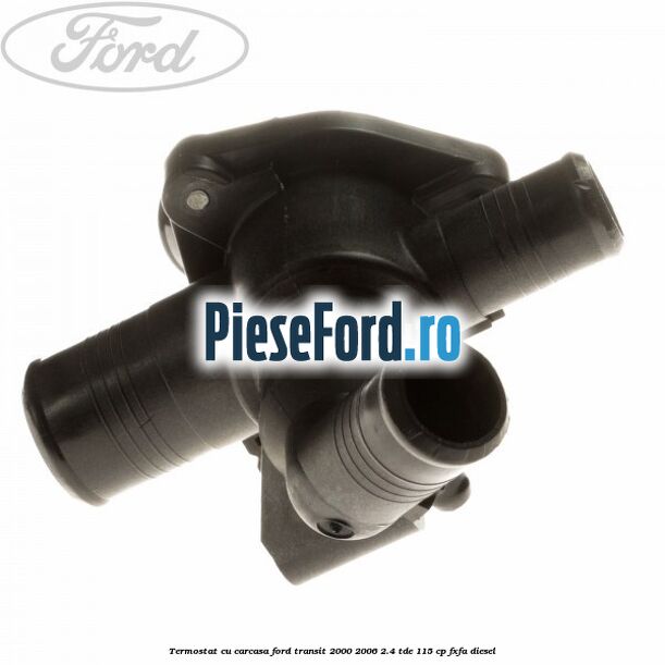 Termostat cu carcasa Ford Transit 2000-2006 2.4 TDE 115 cp FXFA diesel