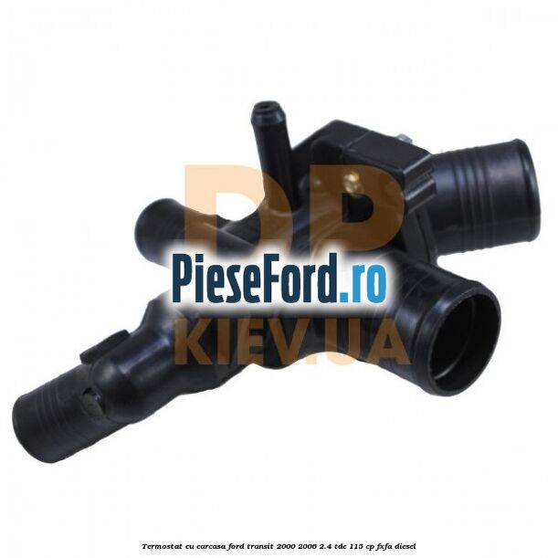 Termostat cu carcasa Ford Transit 2000-2006 2.4 TDE 115 cp FXFA diesel